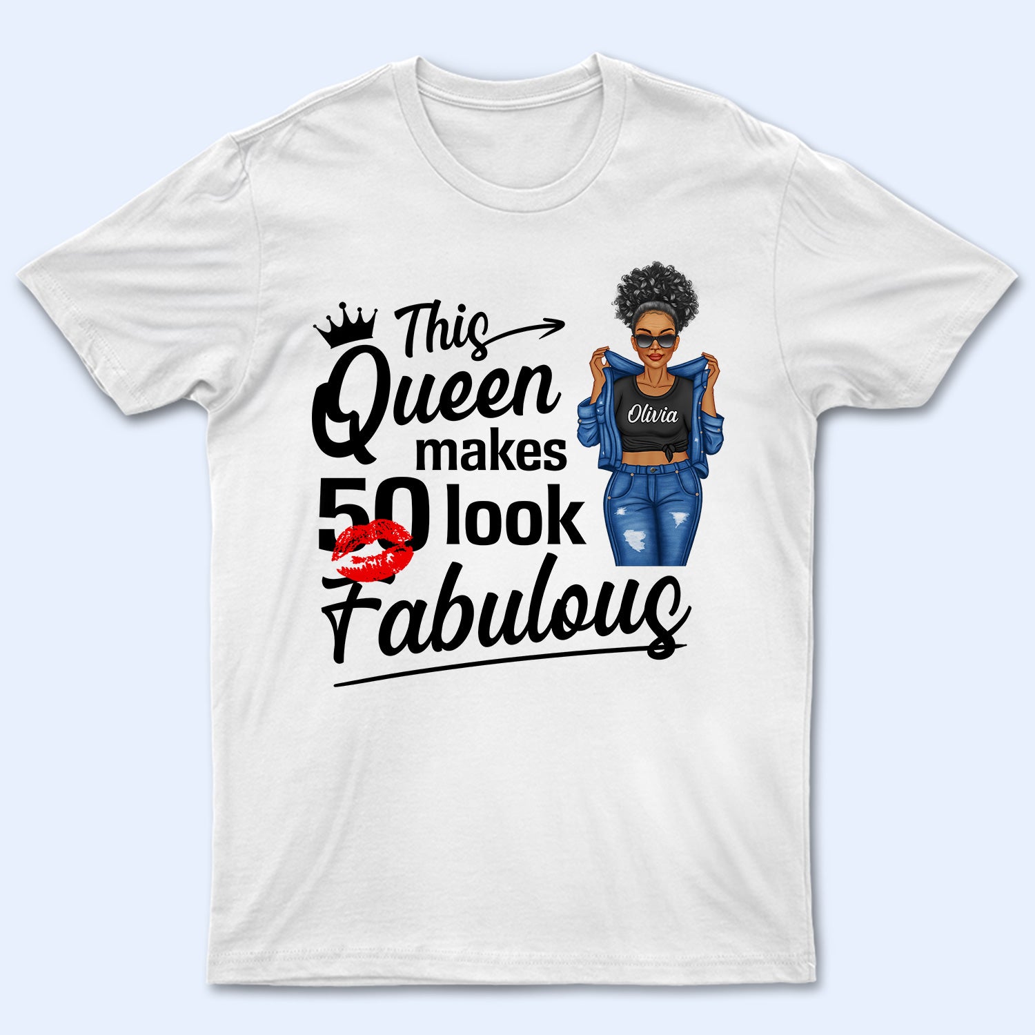 This Queen Looks Fabulous - Birthday Gift For Yourself, Gift For Women - Personalized T Shirt