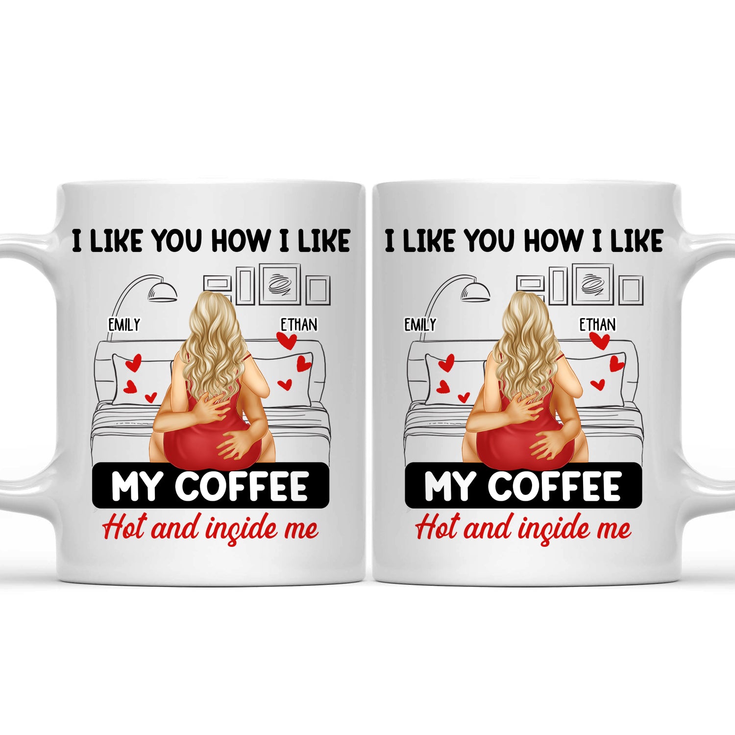 Couple Kissing I Like My Coffee Hot & Inside Me - Gift For Couples - Personalized Mug