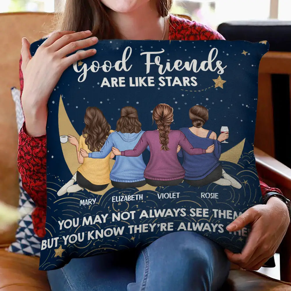 Good Friends Are Like Stars - Personalized Pillow
