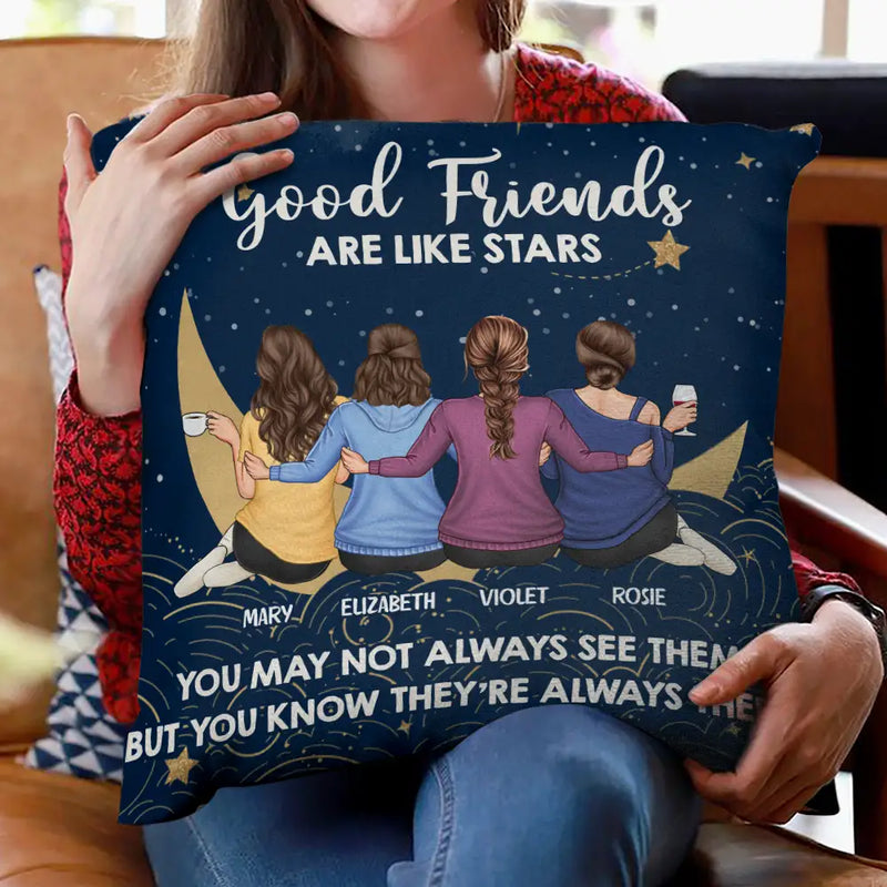 Good Friends Are Like Stars - Personalized Pillow