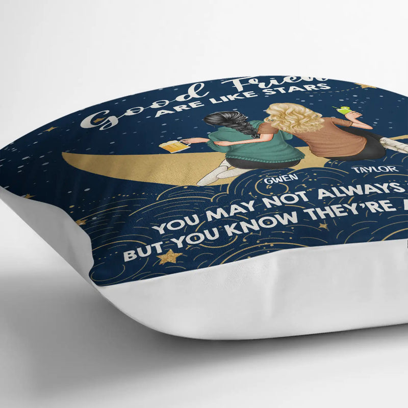 Good Friends Are Like Stars - Personalized Pillow