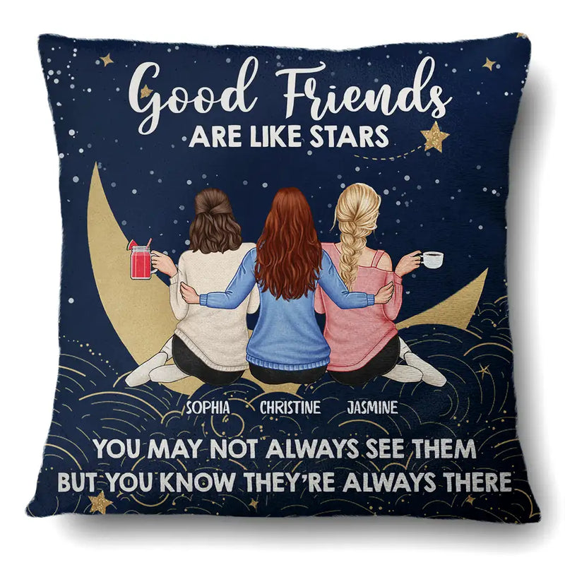Good Friends Are Like Stars - Personalized Pillow