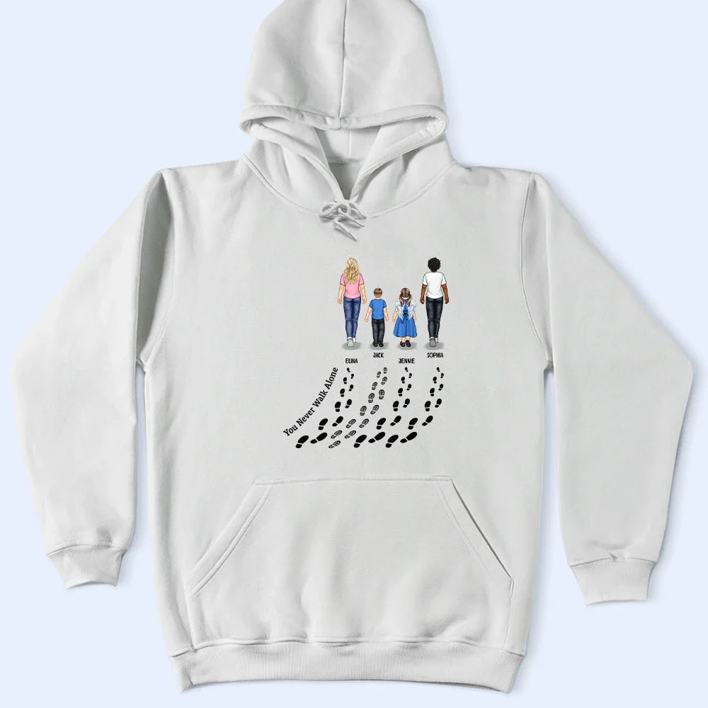 Family - You Never Walk Alone - Personalized T Shirt