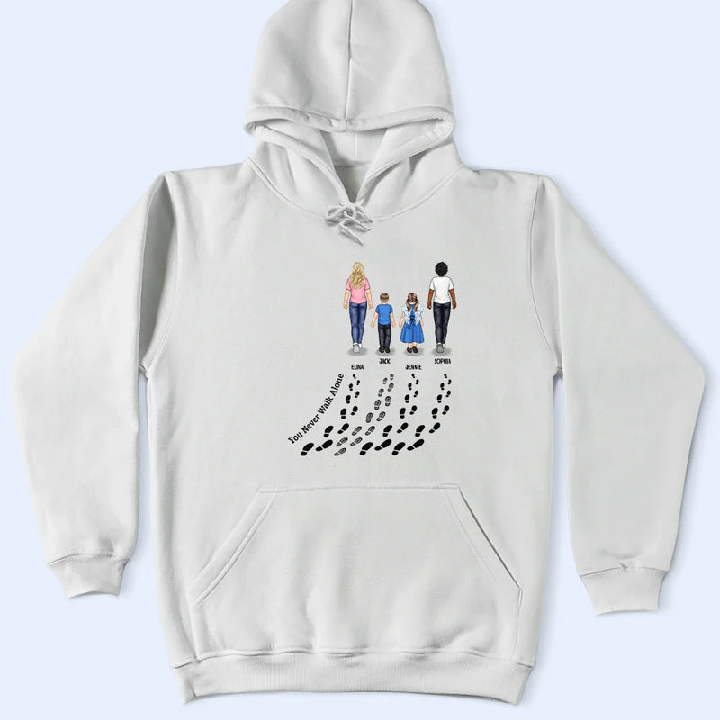 Family - You Never Walk Alone - Personalized T Shirt