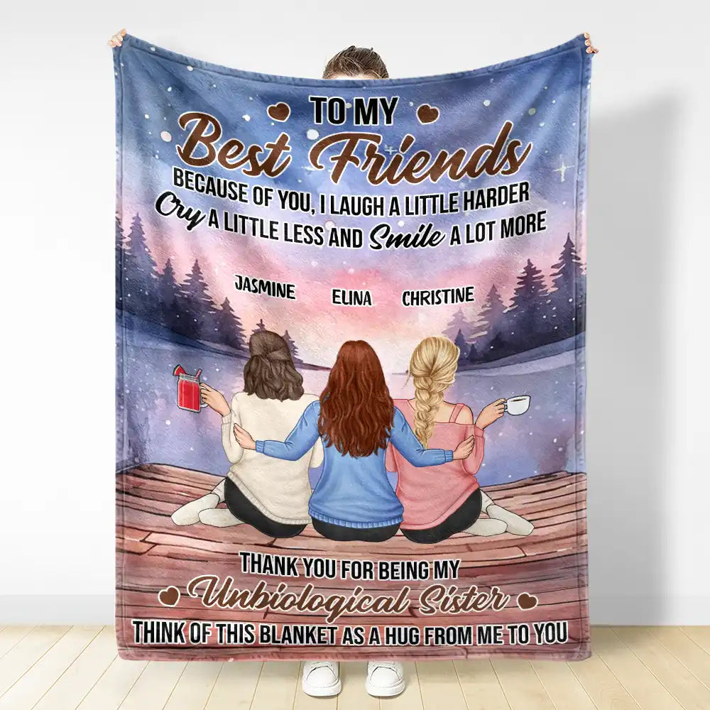 Gift For Bestie,Love - Because Of You I Laugh A Little Harder - Personalized Fleece Blanket, Sherpa Blanket