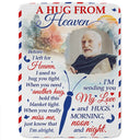 Memorial - Custom Photo A Hug From Heaven - Personalized Fleece Blanket, Sherpa Blanket