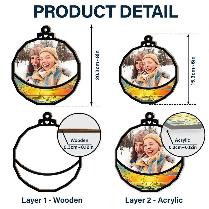 Gift For Bestie, Gift For Sisters, Family - Custom Photo Besties Friends Sisters Family - Personalized Window Hanging Suncatcher Ornament