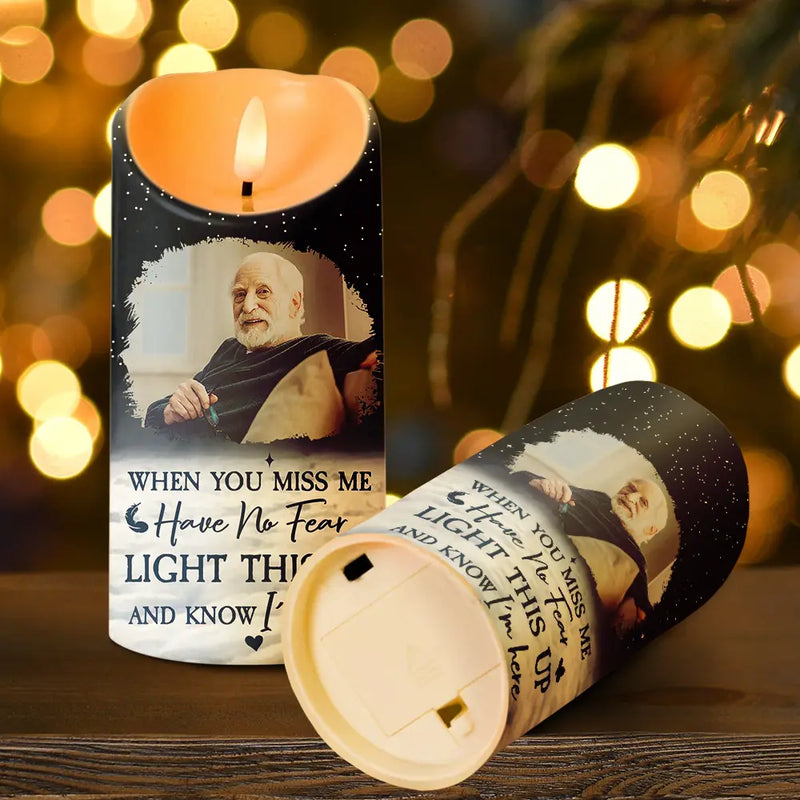 Memorial - Custom Photo When You Miss Me Light This Up - Personalized Flameless LED Candle