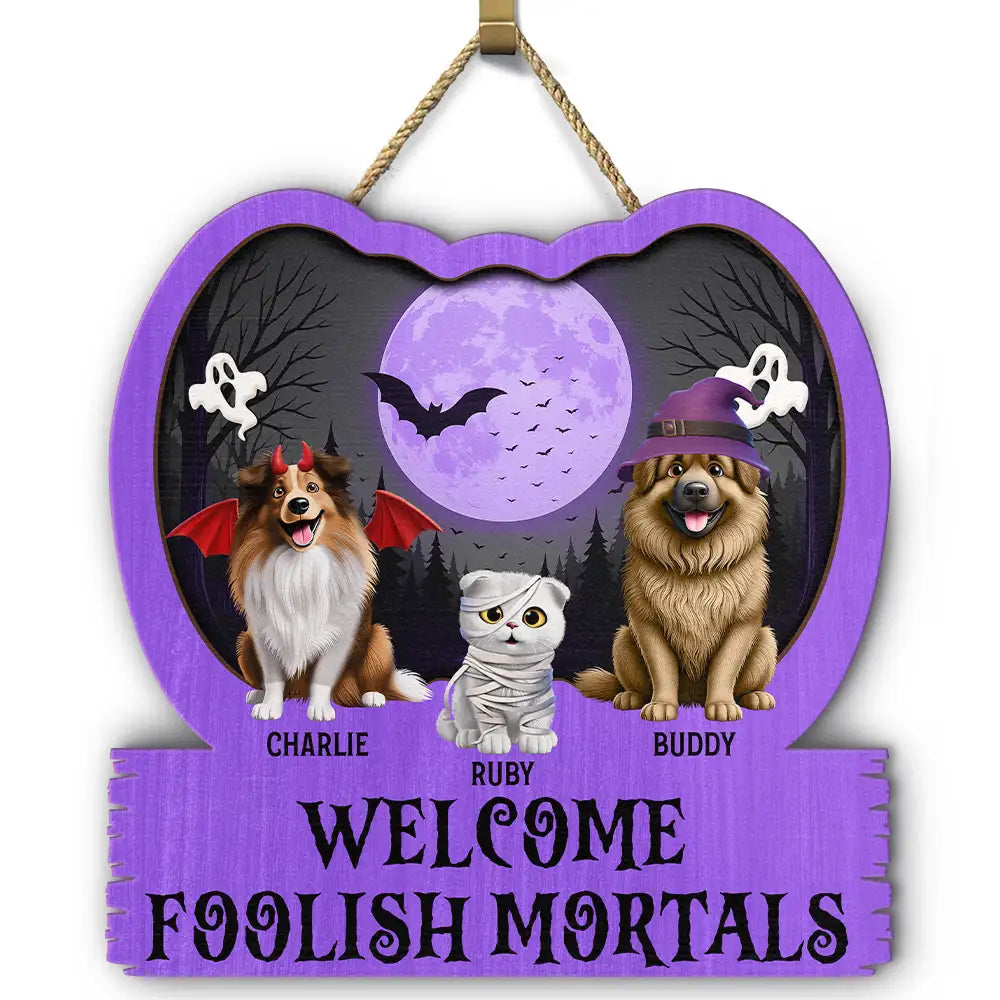 Halloween Pet Welcome Foolish Mortals - Personalized Custom Shaped Wood Sign