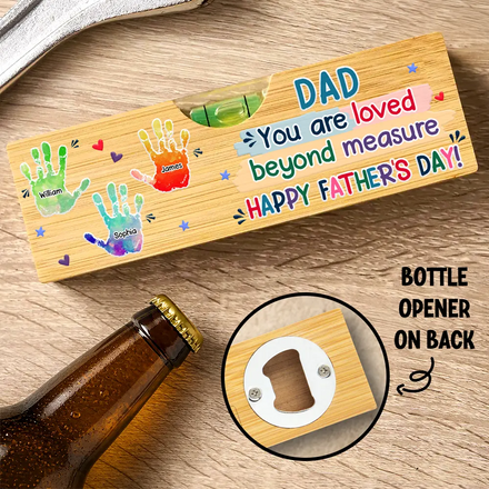 Handprints Pawprints You Are Loved Beyond Measure - Personalized Bottle Opener Wood Level
