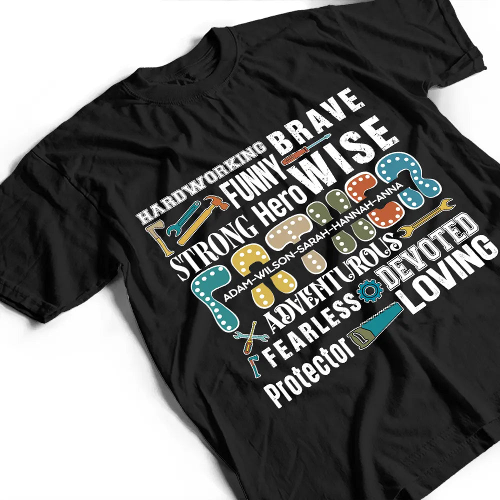 Gift For Grandpa,Gift For Father - Hardworking Brave Dad - Personalized T Shirt