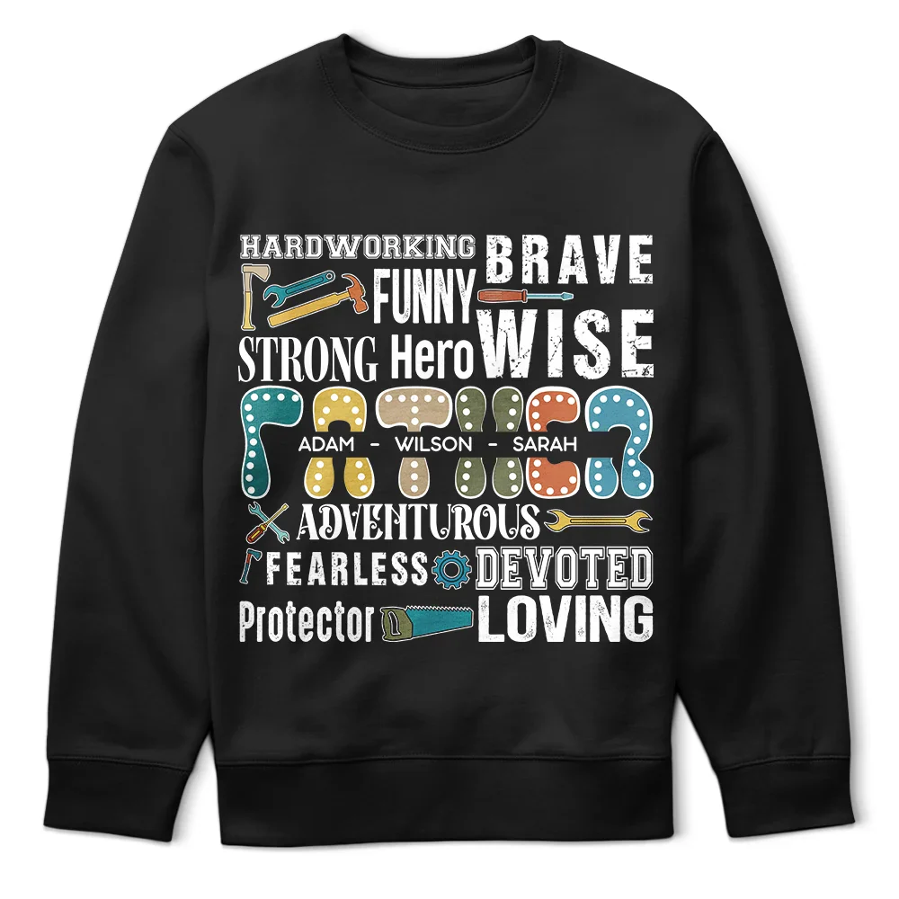 Gift For Grandpa,Gift For Father - Hardworking Brave Dad - Personalized T Shirt