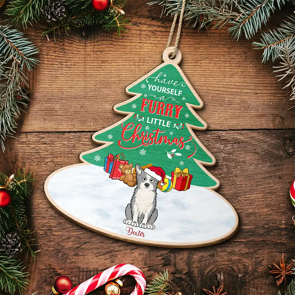 Funny,Christmas,Pet Lovers - Have Yourself A Furry - Personalized Custom Shaped Wooden Ornament