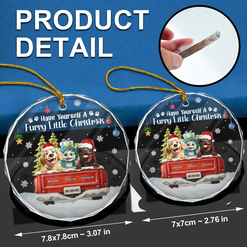 Dog Lovers,Christmas,Funny,Pet Lovers - Have Yourself A Furry Little Christmas - Personalized Circle Glass Ornament