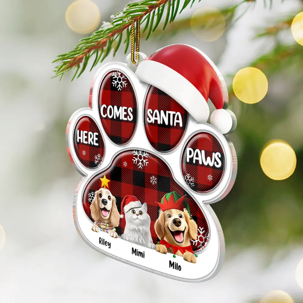 Pet Lovers,Pet Mom,Pet Dad,Pet Couple,Cat Lovers,Cat Mom,Cat Couple,Cat Dad,Dog Lovers,Dog Mom,Dog Dad,Dog Couple,Gift For Women,Gift For Men,Gift For Husband,Gift For Wife,Gift For Boyfriend,Gift For Girlfriend,Gift For Yourself,Happy,Christmas - Here Comes Santa Paws 3D Effect Dog Cat - Personalized Custom Shaped Acrylic Ornament