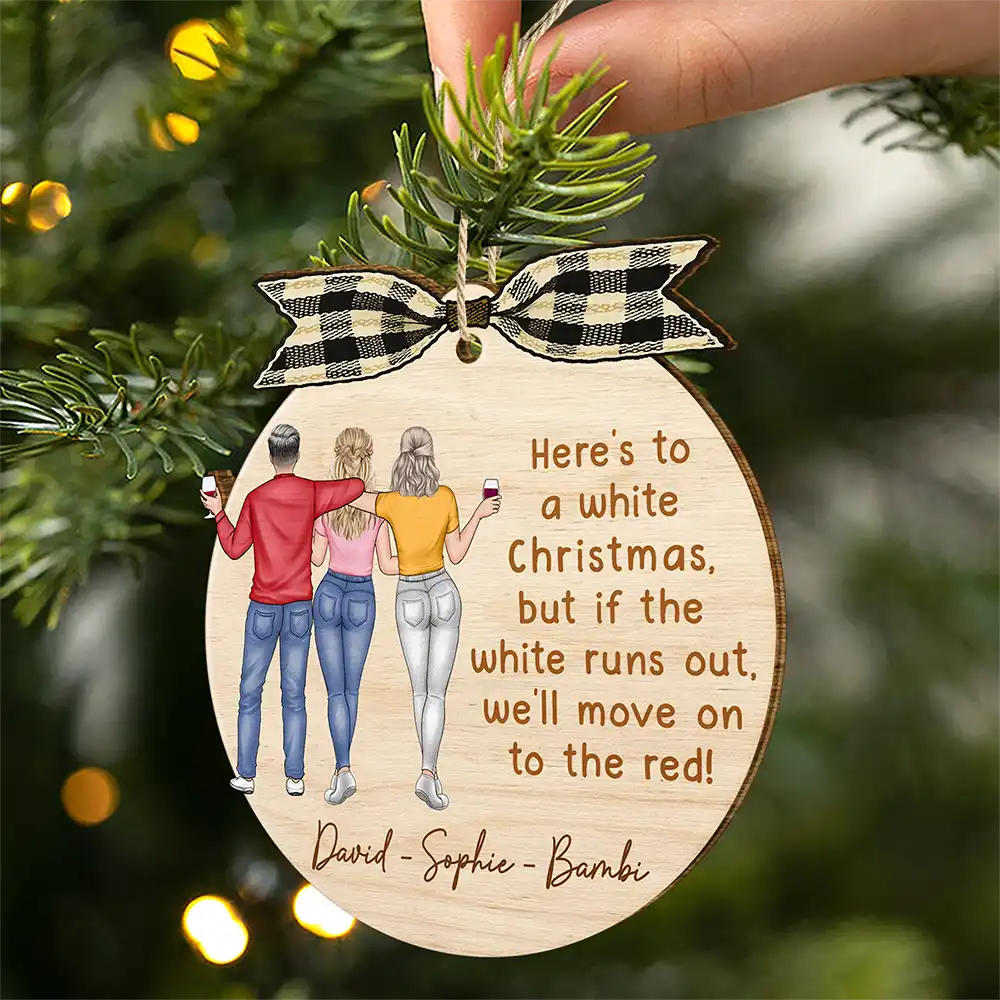 Gift For Bestie, Funny, Christmas - Here's To A White Christmas - Personalized Custom Shaped Wooden Ornament