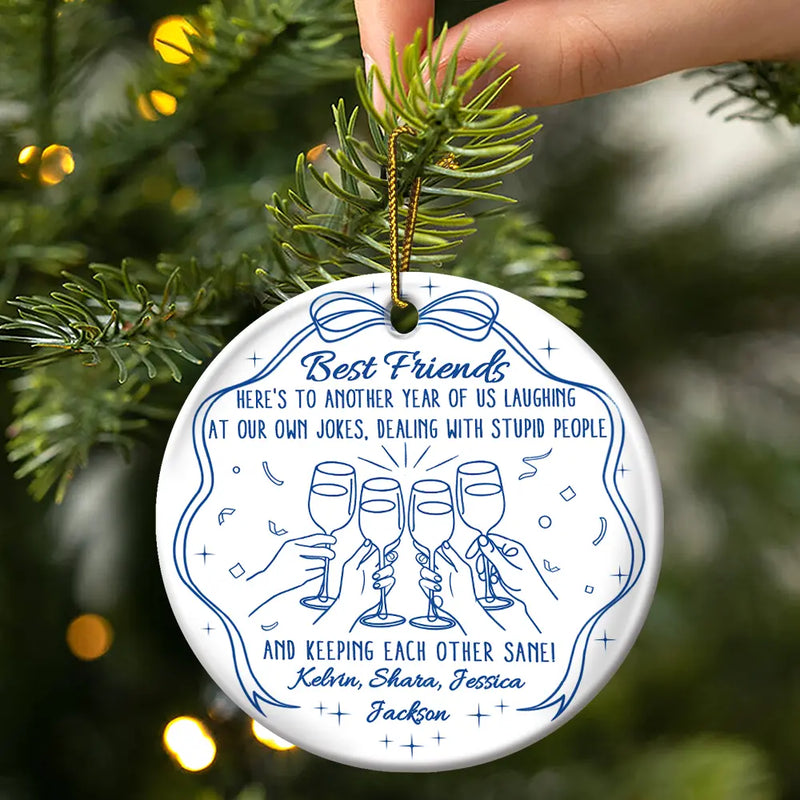 Gift For Sisters, Gift For Bestie, Happy, Christmas - Here's To Another Year Of Us - Personalized Circle Ceramic Ornament