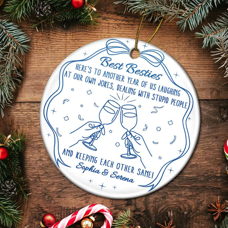 Gift For Sisters, Gift For Bestie, Happy, Christmas - Here's To Another Year Of Us - Personalized Circle Ceramic Ornament