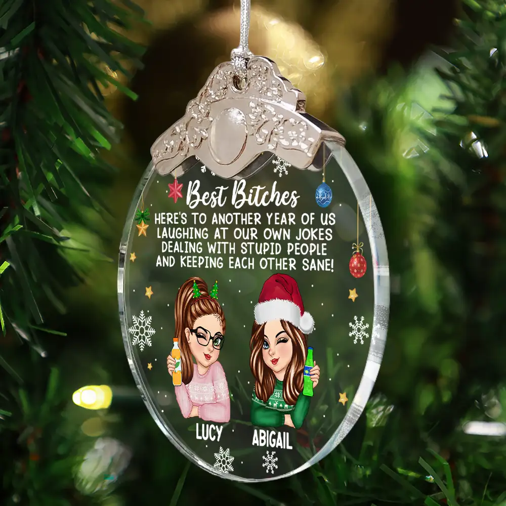 Gift For Bestie, Gift For Sisters, Gifts For Colleagues, Christmas, Funny - Here's To Another Year Of Us - Personalized Glass Ornament With Silver Cap