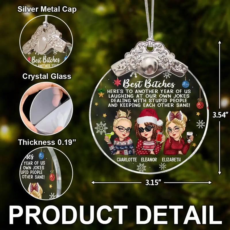 Gift For Bestie, Gift For Sisters, Gifts For Colleagues, Christmas, Funny - Here's To Another Year Of Us - Personalized Glass Ornament With Silver Cap