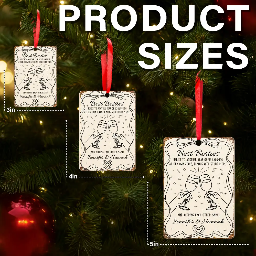 Christmas, Gift For Bestie - Here's To Another Year Of Us - Personalized Metal Ornament