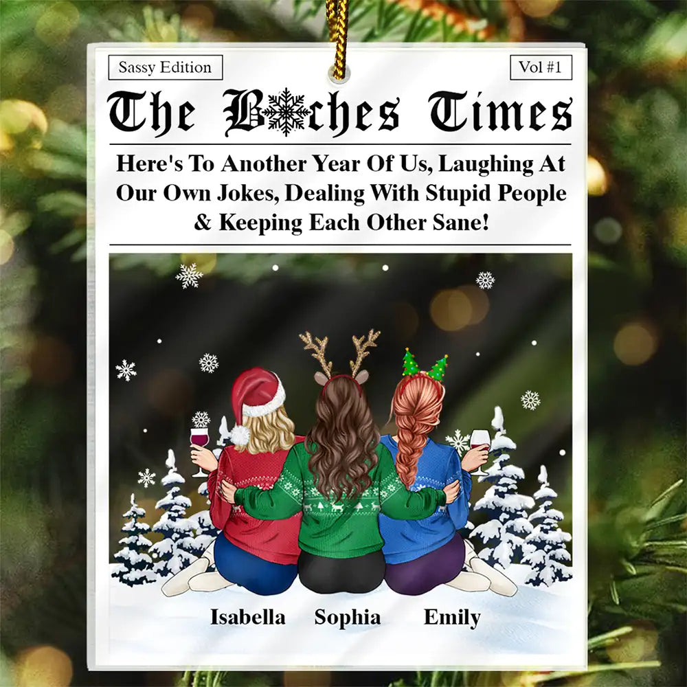 Gift For Bestie, Gift For Sisters, Happy, Christmas - Here's To Another Year Of Us Sitting Besties - Personalized Custom Shaped Acrylic Ornament