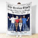 Gift For Bestie,Gift For Sisters,Happy,Christmas - Here's To Another Year Of Us The Besties Times - Personalized Fleece Blanket, Sherpa Blanket