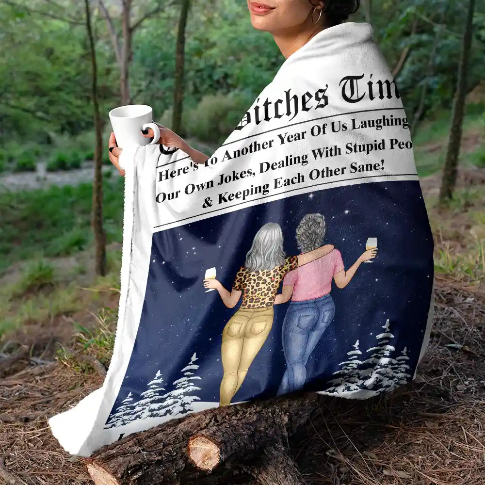 Gift For Bestie,Gift For Sisters,Happy,Christmas - Here's To Another Year Of Us The Besties Times - Personalized Fleece Blanket, Sherpa Blanket