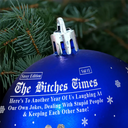 Gift For Bestie, Christmas, Happy, Gift For Sisters - Here's To Another Year Of Us The Besties Times - Personalized Ball Ornament