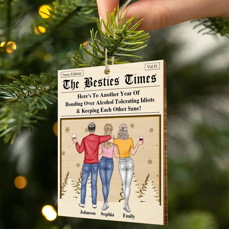 Gift For Bestie, Gift For Sisters, Happy, Christmas - Here's To Another Year Of Us The Besties Times - Personalized Custom Shaped Wooden Ornament
