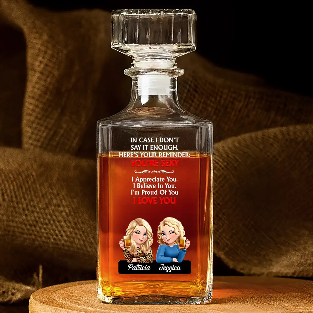 Gift For Sisters, Gift For Bestie, Funny - Here's Your Reminder - Personalized Square Whiskey Bottle