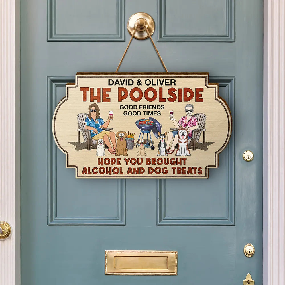 Happy, Dog Lovers, Grilling, Gift For Couples, Dog Couple, Couple's Hobby, Backyard - Hope You Brought Alcohol And Dog Treats Couples Funny Cartoon Dog - Personalized Custom Shaped Wood Sign