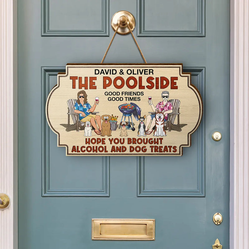 Happy, Dog Lovers, Grilling, Gift For Couples, Dog Couple, Couple's Hobby, Backyard - Hope You Brought Alcohol And Dog Treats Couples Funny Cartoon Dog - Personalized Custom Shaped Wood Sign