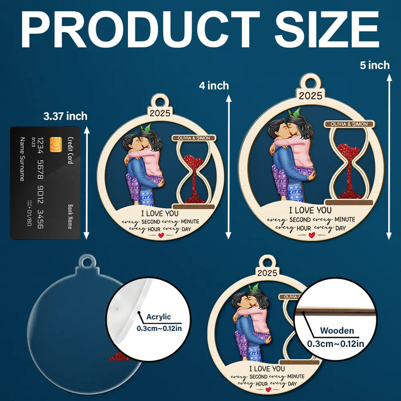 Gift For Couples,Gift For Husband,Gift For Wife,Gift For Boyfriend,Gift For Girlfriend,Love,Christmas - Hourglass Every Second Every Minute - Personalized 2-Layered Mix Ornament