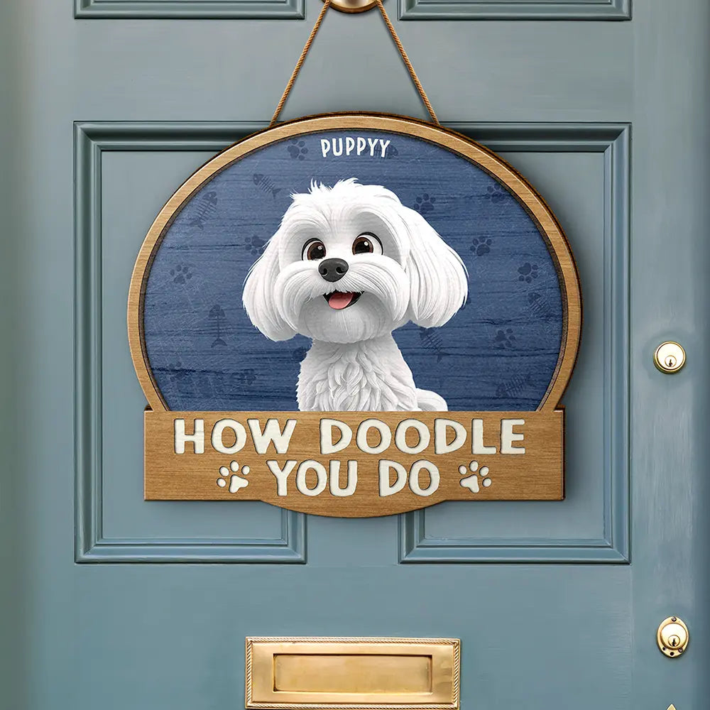 Dog Lovers,Dog Mom,Dog Dad,Happy - How Doodle You Do - Personalized Custom Shaped Wood Sign