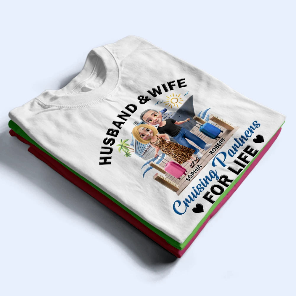 Gift For Couples,Old Couples,Gift For Husband,Gift For Wife,Gift For Boyfriend,Gift For Girlfriend,Cruising,Happy,Vector,Romantic - Husband And Wife Cruising Partners For Life 3D Effect Couple - Personalized T Shirt