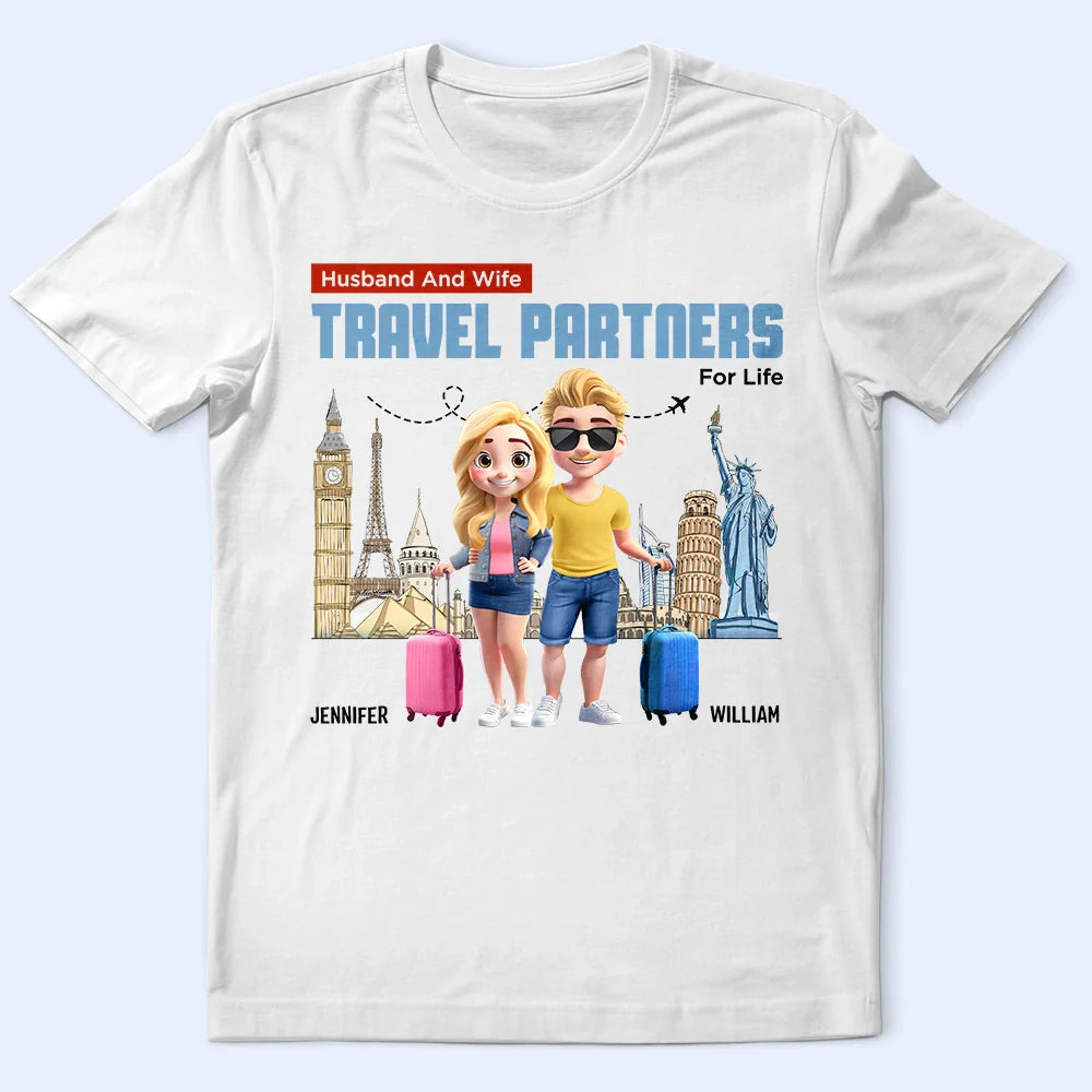 Travel, Gift For Couples, Gift For Husband, Gift For Wife, Gift For Boyfriend, Happy - Husband And Wife Travel Couple For Life - Personalized T Shirt
