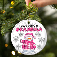 Gift For Grandma,Gift For Mother,Happy,Christmas,Gift For Kids,Gift For Grandkids - I Love Being A Grandma Snowman - Personalized Circle Ceramic Ornament