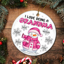 Gift For Grandma,Gift For Mother,Happy,Christmas,Gift For Kids,Gift For Grandkids - I Love Being A Grandma Snowman - Personalized Circle Ceramic Ornament
