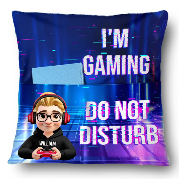 Gift For Yourself, Gift For Men, Gift For Women, Funny - I Am Gaming Do Not Disturb 3D Effect Gamer - Personalized Pocket Pillow