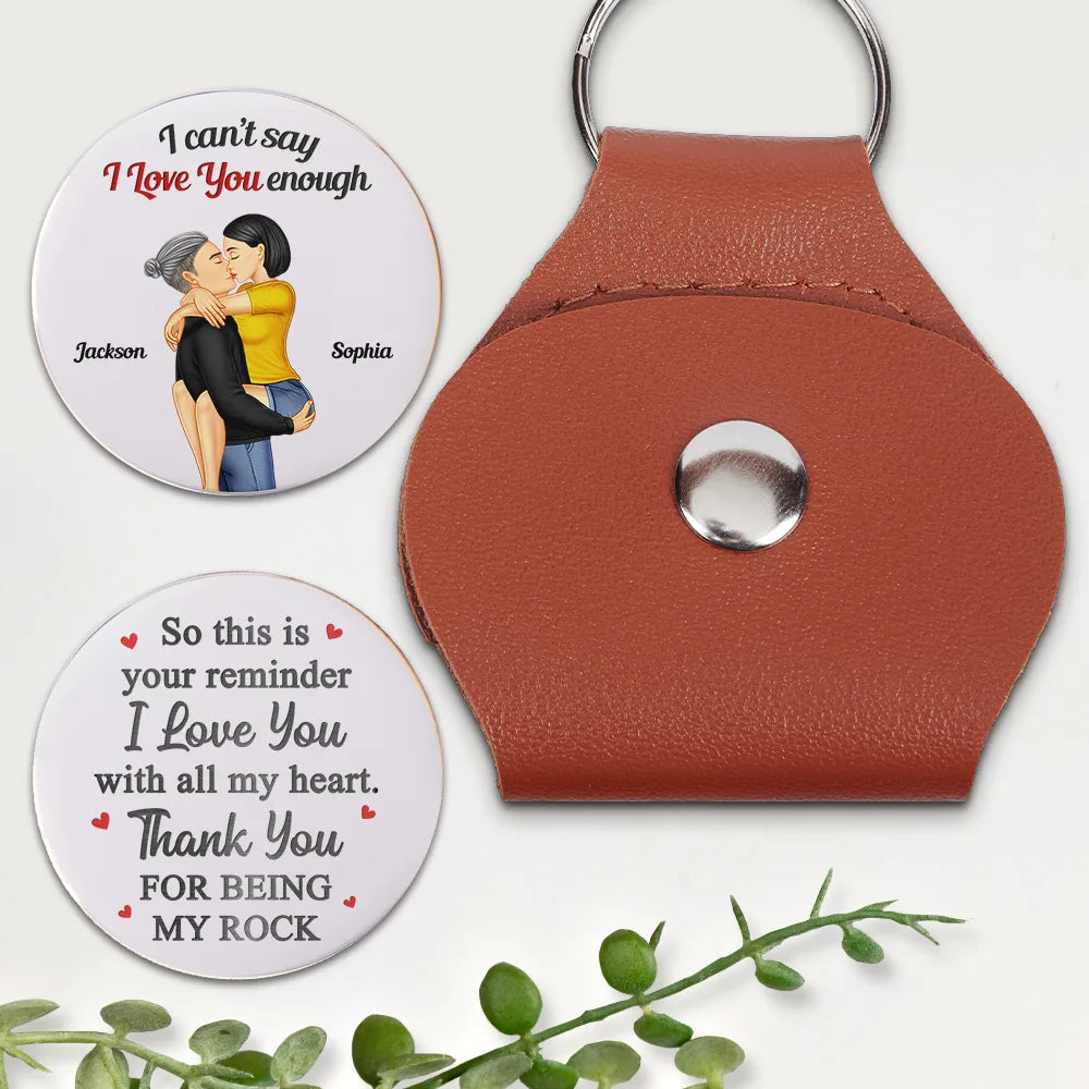 I Can't Say I Love You Enough - Personalized Leather Pocket Hug