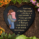 Gift For Couples,Gift For Husband,Gift For Boyfriend,Happy - I Can't Say I Love You Enough So This Is Your Reminder - Personalized Heart Memorial Garden Stone
