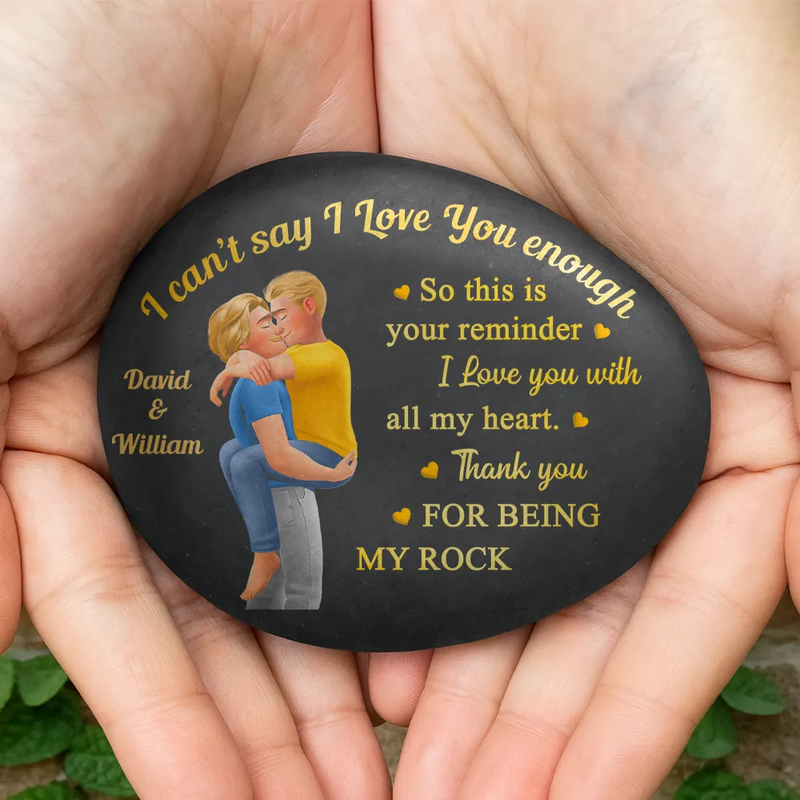 Gift For Couples, Gift For Husband, Gift For Wife, Gift For Boyfriend, Gift For Girlfriend, Love - I Can't Say I Love You Enough So This Is Your Reminder 3D Couple - Personalized Printed Rock