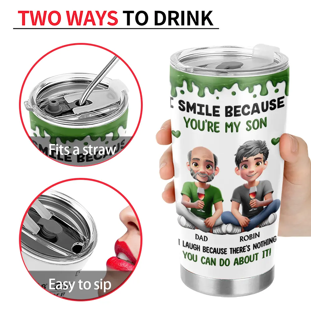 Gift For Son,Mom,Sons,Funny - I Smile Because You Are My Daughter Son - Personalized Tumbler