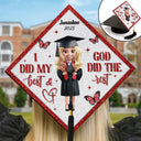 Graduation,Gift For Yourself,Happy - I Did My Best - Personalized Graduation Cap Topper