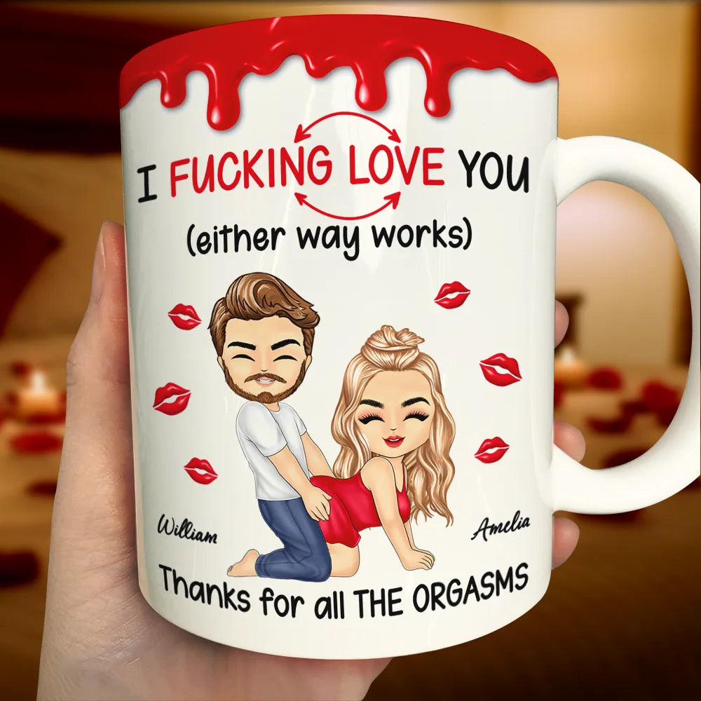 Old Couples,Gift For Couples,Gift For Husband,Gift For Wife,Gift For Boyfriend,Gift For Girlfriend,Love - I F*cking Love You Either Way Works - Personalized White Edge-to-Edge Mug