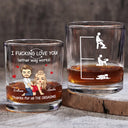 Gift For Couples,Gift For Wife,Gift For Husband,Gift For Boyfriend,Gift For Girlfriend,Love - I F*cking Love You Either Way Works - Personalized Whiskey Glass