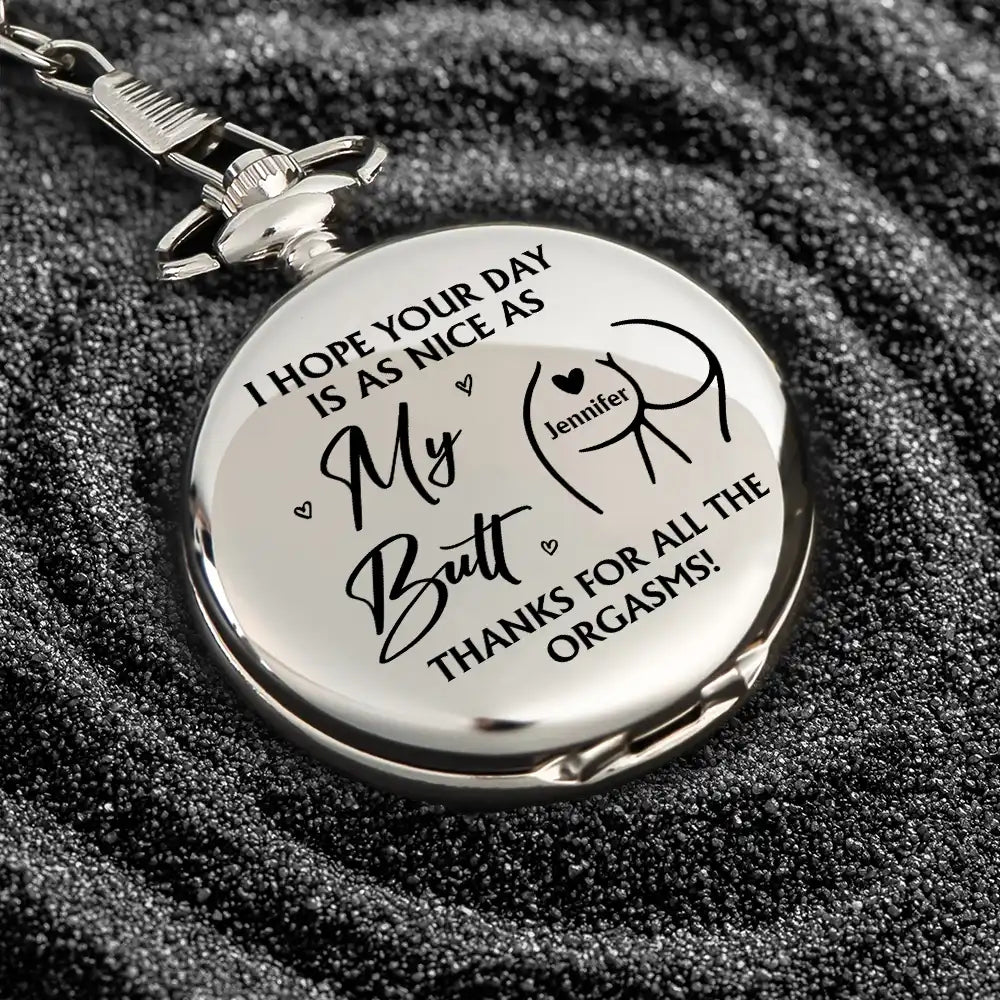 Gift For Couples, Gift For Husband, Gift For Boyfriend, Love - I Hope Your Day Is Nice - Personalized Pocket Watch
