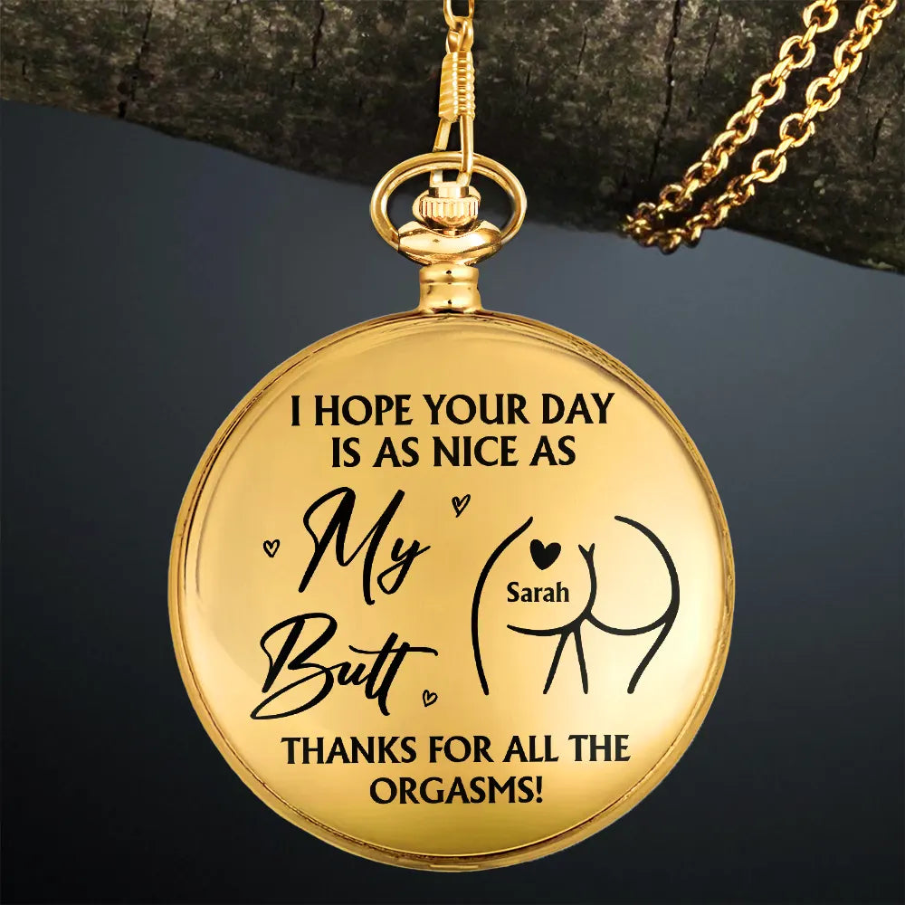 Gift For Couples, Gift For Husband, Gift For Boyfriend, Love - I Hope Your Day Is Nice - Personalized Pocket Watch