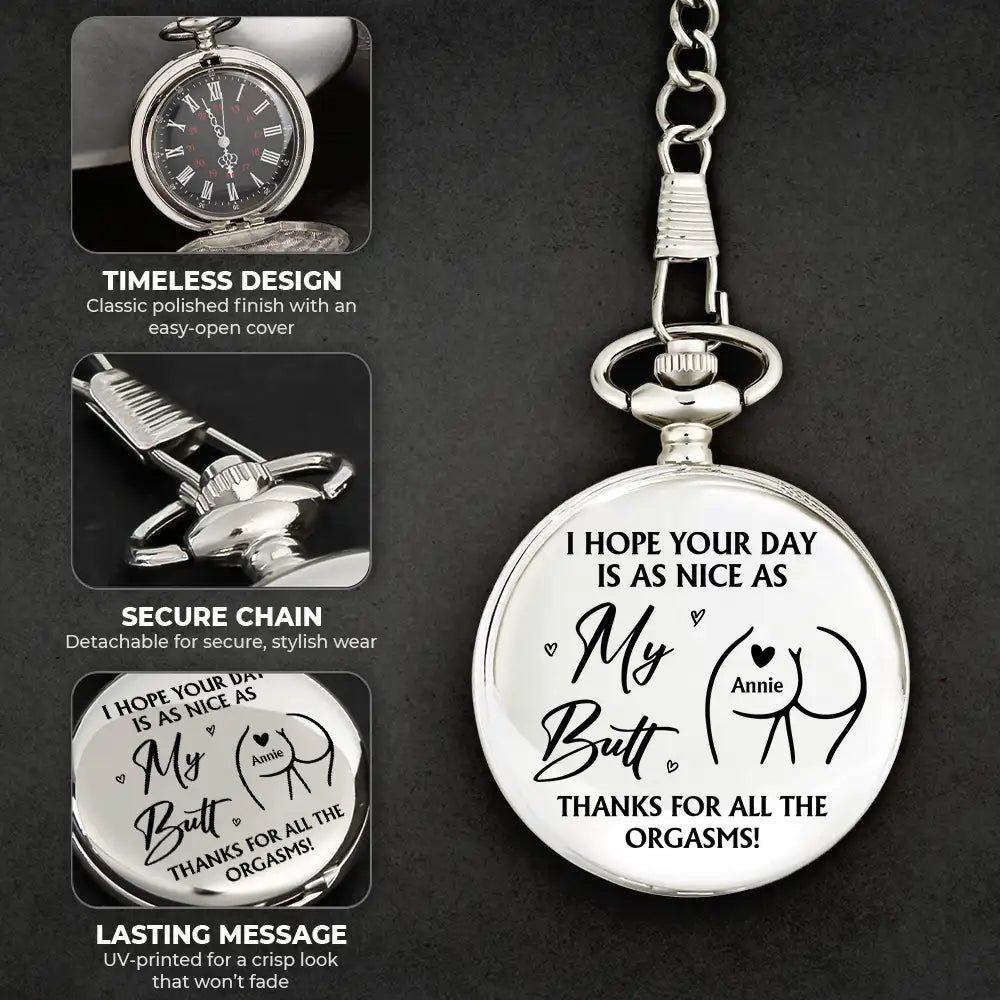 Gift For Couples, Gift For Husband, Gift For Boyfriend, Love - I Hope Your Day Is Nice - Personalized Pocket Watch